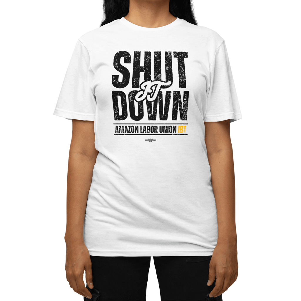 Person wearing a white t-shirt with 'SHUT IT DOWN Amazon Labor Union' text on a white background